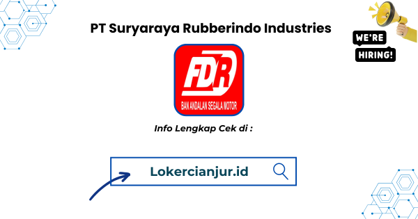 Lowongan Kerja PT Suryaraya Rubberindo Industries Bogor Terbaru