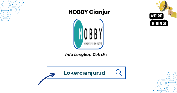 Lowongan Kerja NOBBY Cianjur Terbaru